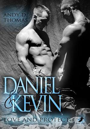 Daniel & Kevin - Love and Protect by Andy D. Thomas