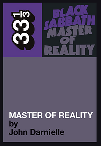 Black Sabbath's Master of Reality by John Darnielle