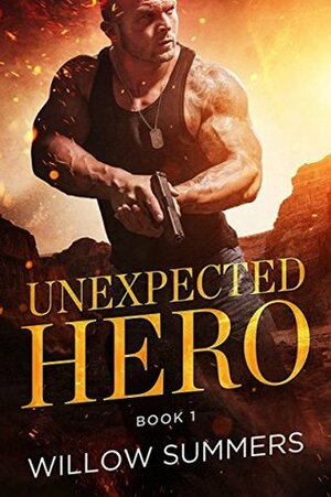 Unexpected Hero by Willow Summers, K.F. Breene