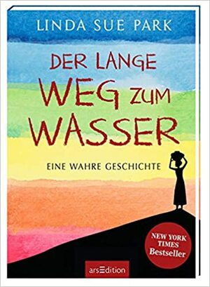 Der lange Weg zum Wasser by Linda Sue Park