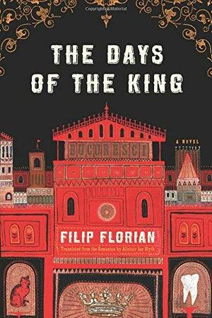 The Days of the King by Filip Florian