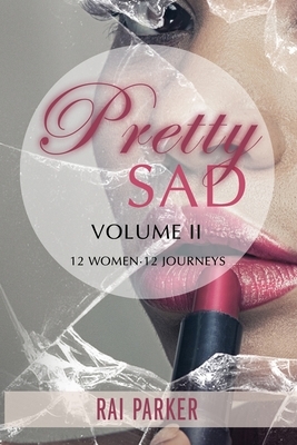 Pretty Sad by Rai Parker