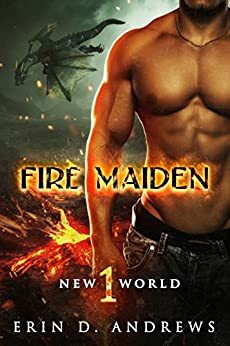 Fire Maiden by Erin D. Andrews