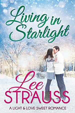 Living in Starlight by Lee Strauss