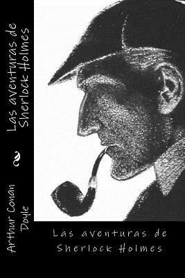 Las aventuras de Sherlock Holmes by Sara Lopez, Arthur Conan Doyle