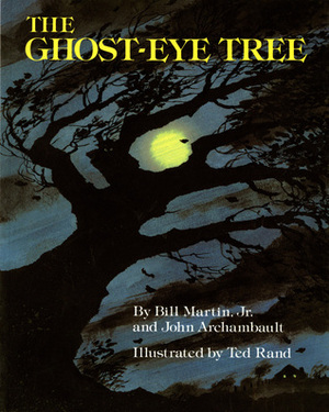 Ghost-Eye Tree by Bill Martin Jr., John Archambault