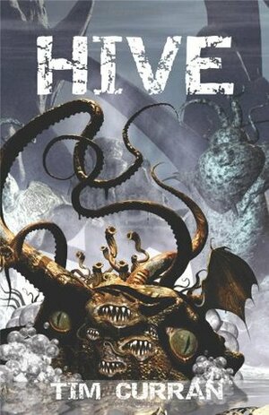 Hive by Tim Curran