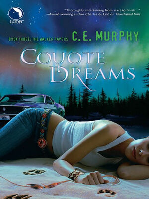 Coyote Dreams by C.E. Murphy
