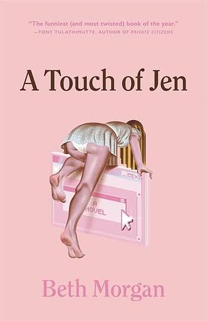 NEW-A Touch of Jen by Beth Morgan, Beth Morgan