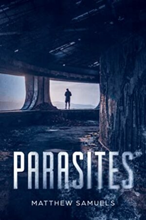 Parasites by Matthew Samuels