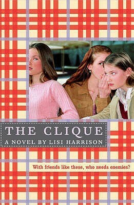 The Clique by Lisi Harrison