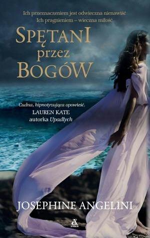 Spętani przez Bogów by Josephine Angelini