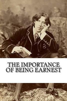 The Importance of Being Earnest by Oscar Wilde