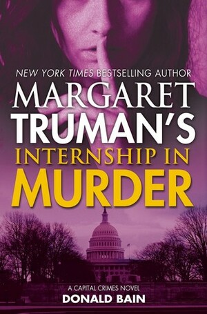 Internship in Murder by Margaret Truman, Donald Bain