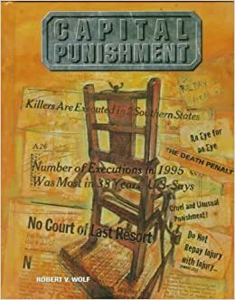 Capital Punishment by Robert V. Wolf, Austin Sarat