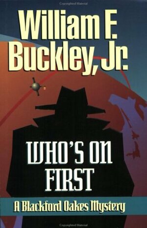 Who's on First by William F. Buckley Jr.