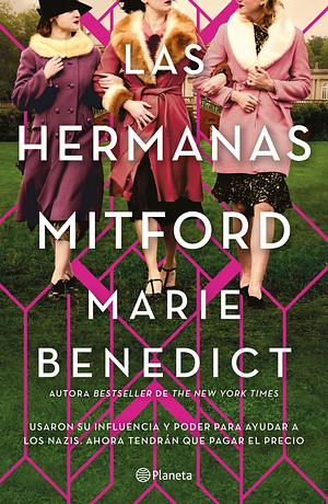 Las hermanas Mitford by Marie Benedict