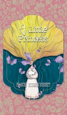 A Little Princess by Frances Hodgson Burnett