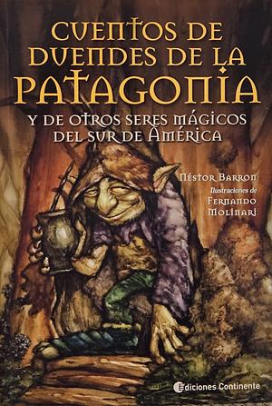 Cuentos De Duendes De La Patagonia by Néstor Barron