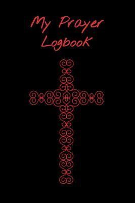 My Prayer Logbook: A 90 Day Guide to Prayer, Praise, Thanks and Reflection by T. &. K. Publishing