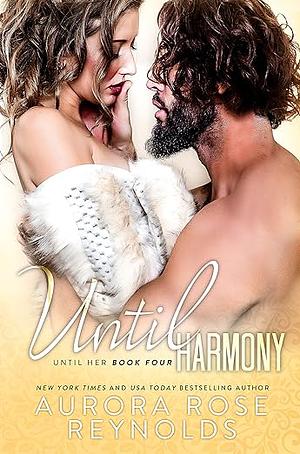 Until Harmony by Aurora Rose Reynolds