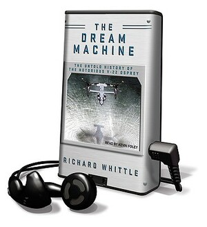 The Dream Machine by Richard Whittle