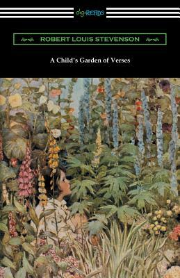 A Child's Garden of Verses (Illustrated by Jessie Willcox Smith) by Robert Louis Stevenson