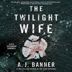 The Twilight Wife by A.J. Banner