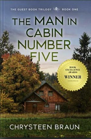 The Man in Cabin Number Five: Book One by Chrysteen Braun