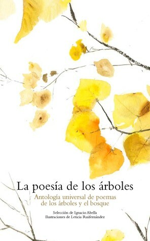 La poesía de los árboles by Leticia Ruifernandez, Ignacio Abella