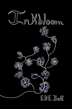 Inkbloom by E.D.E. Bell