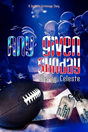 Any Given Sunday by Mercy Celeste