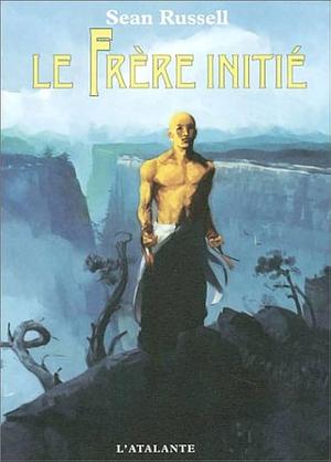 Le frère initié by Sean Russell, Sean Russell