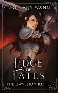 Edge of Fates: The Gwyllion Battle by Brittany Wang