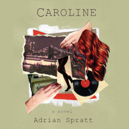 Caroline by Adrian Spratt