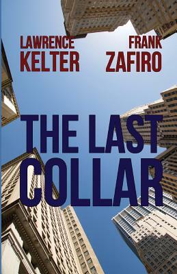 The Last Collar by Lawrence Kelter, Frank Zafiro