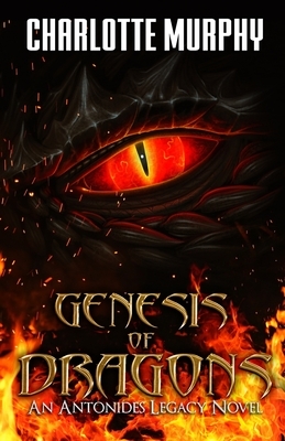 Genesis of Dragons by Charlotte Murphy