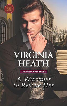 A Warriner to Rescue Her by Virginia Heath