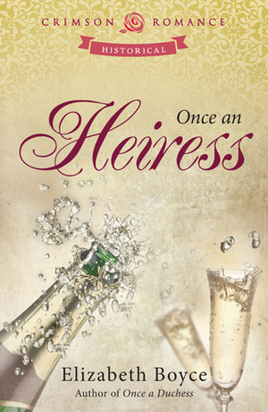 Once an Heiress by Elizabeth Boyce