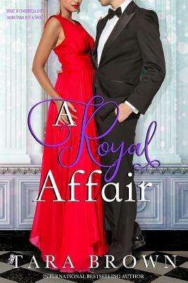 A Royal Affair: The Royals 2 by Tara Brown