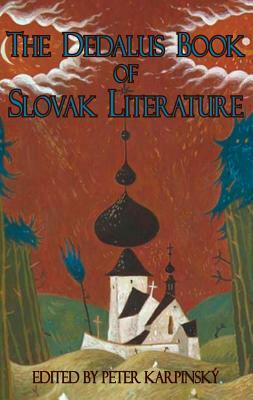 The Dedalus Book of Slovak Literature by 