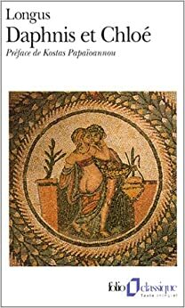 La Pastorale de Daphnis et Chloé, suivi de Histoire Véritable par Lucien by Longus