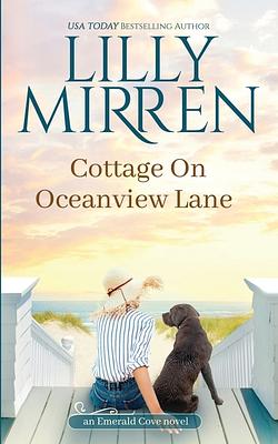 Cottage on Oceanview Lane by Lilly Mirren