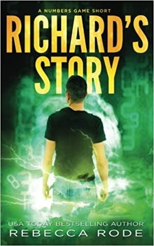 Richard's Story by Rebecca Rode