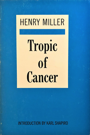 Tropic of Cancer by Henry Miller