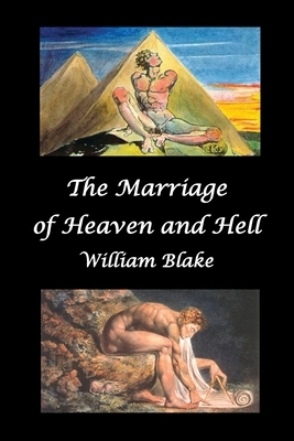 The Marriage of Heaven and Hell (Text and Facsimiles) by William Blake