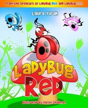 Ladybug Red by Laura Yirak