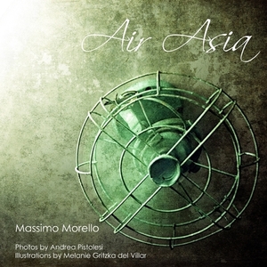 Air Asia by Massimo Morello, Andrea Pistolesi