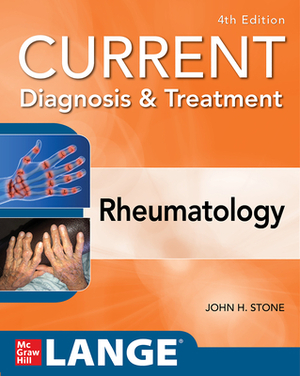 Current Diagnosis & Treatment in Rheumatology, Fourth Edition by 