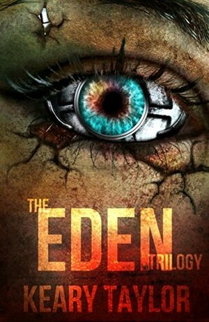 The Eden Trilogy by Keary Taylor